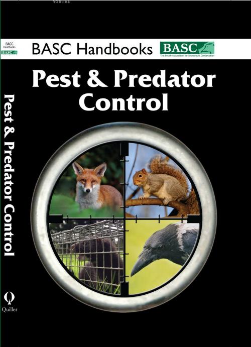 Cover of the book BASC Handbook: Pest and Predator Control by BASC, Quiller