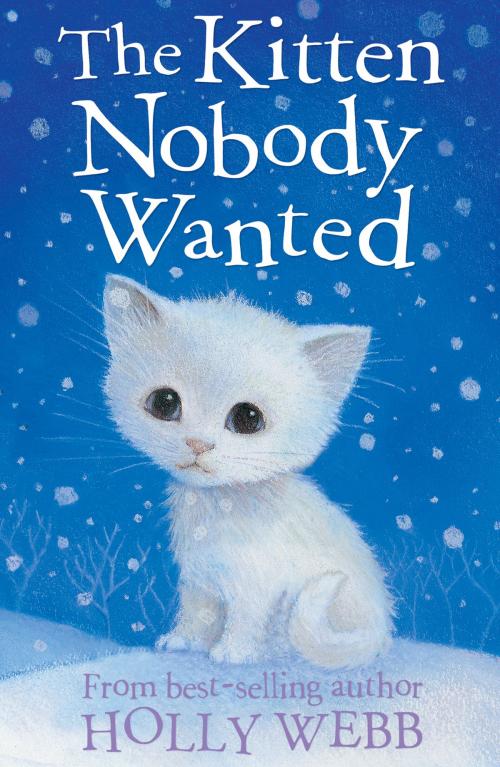 Cover of the book The Kitten Nobody Wanted by Holly Webb, Stripes Publishing