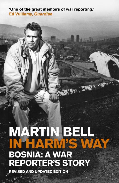 Cover of the book In Harm's Way by Martin Bell, Icon Books Ltd