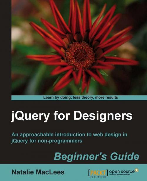 Cover of the book jQuery for Designers: Beginners Guide by Natalie MacLees, Packt Publishing