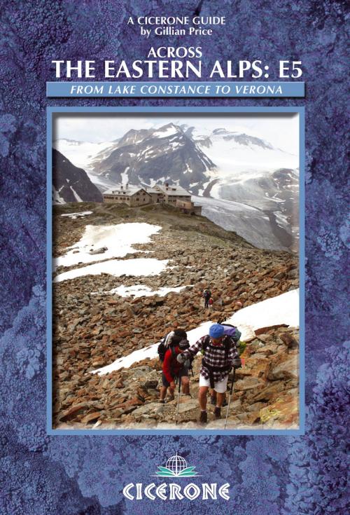 Cover of the book Across the Eastern Alps: E5 by Gillian Price, Cicerone Press