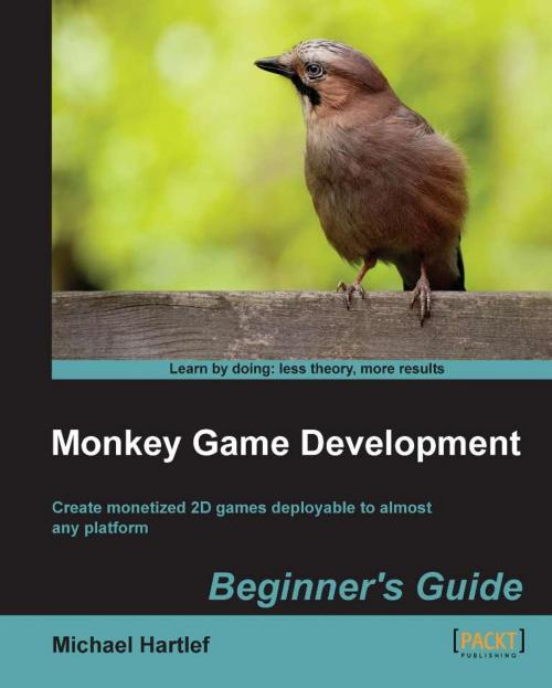Cover of the book Monkey Game Development: Beginner's Guide by Michael Hartlef, Packt Publishing