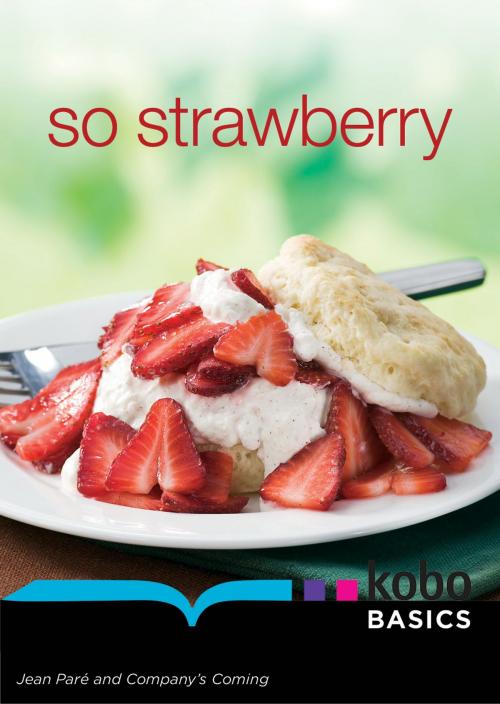 Cover of the book So Strawberry by Jean Paré, Kobo Basics