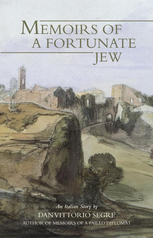 Cover of the book Memoirs of a Fortunate Jew by Dan Vittorio Segre, Halban