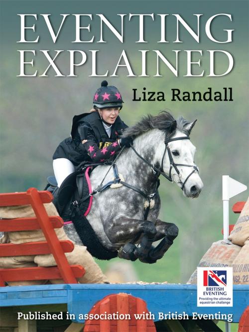 Cover of the book EVENTING EXPLAINED by Liza Randall, Quiller