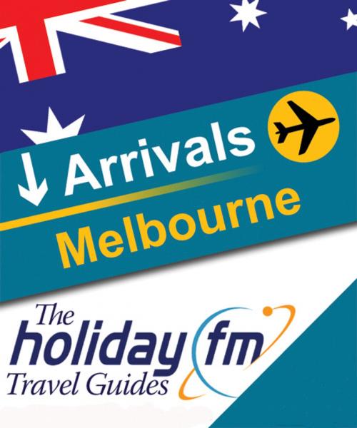 Cover of the book Melbourne by Holiday FM, Create Digital Publishing