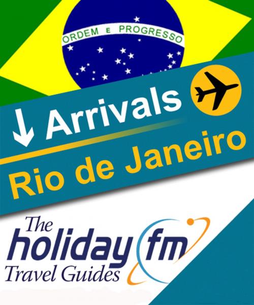 Cover of the book Rio de Janeiro by Holiday FM, Create Digital Publishing