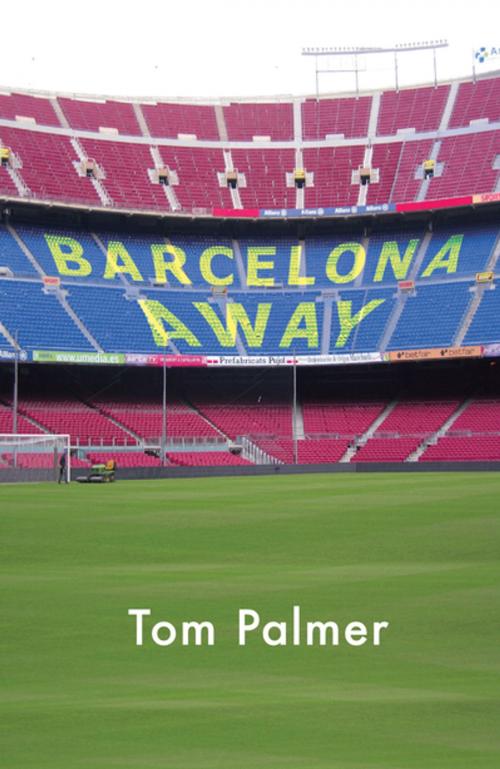 Cover of the book Barcelona Away by Tom Palmer, SPCK