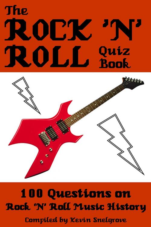 Cover of the book The Rock ‘n’ Roll Quiz Book by Kevin Snelgrove, Andrews UK