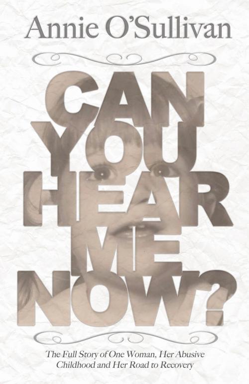 Cover of the book Can You Hear Me Now? by Annie O'Sullivan, Central Avenue Publishing