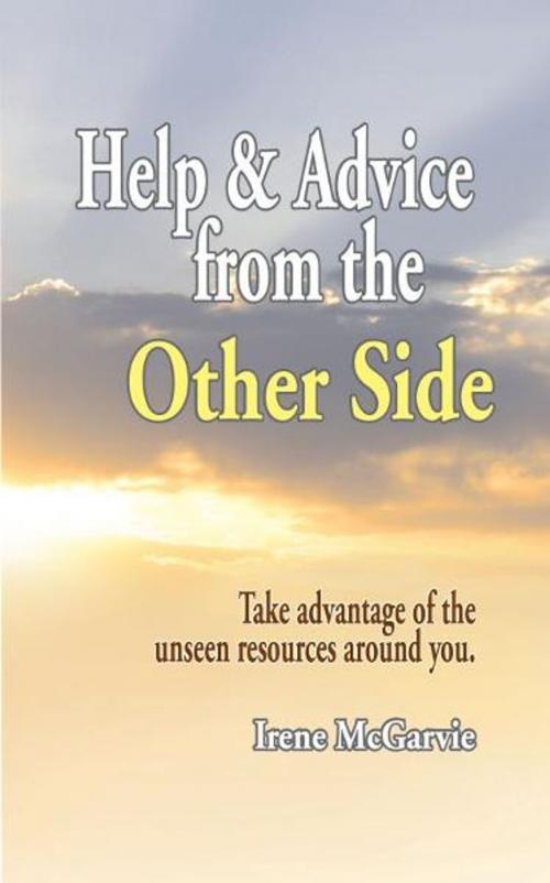 Cover of the book Help and Advice from the Other Side (Smashwords Edition) by Irene McGarvie, Nixon-Carre