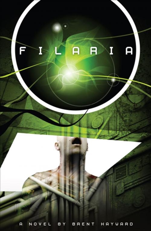 Cover of the book Filaria by Brent Hayward, ChiZine Publications