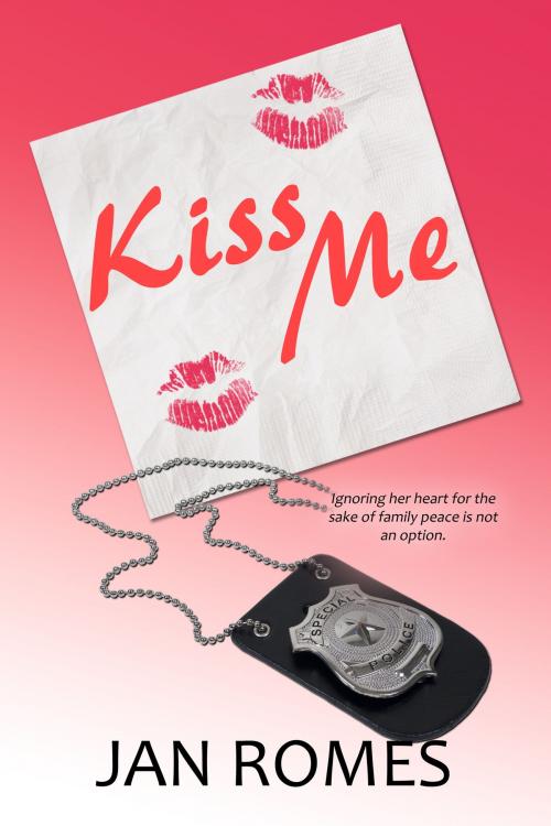 Cover of the book Kiss Me by Jan Romes, Champagne Book Group