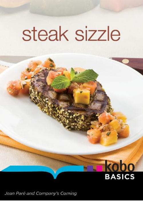 Cover of the book Steak Sizzle by Jean Paré, Kobo Basics