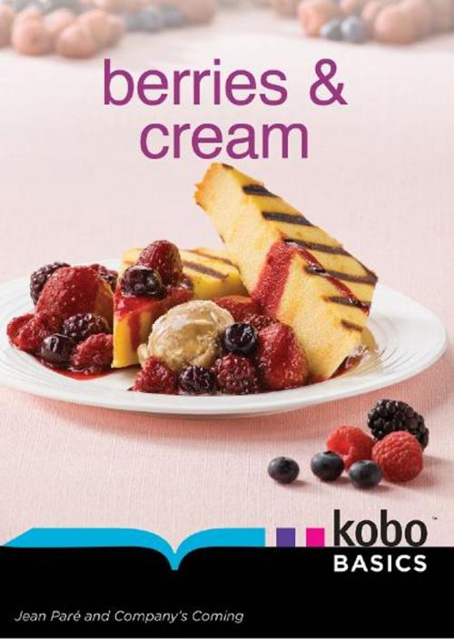 Cover of the book Berries & Cream by Jean Paré, Kobo Basics