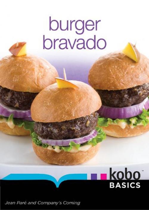 Cover of the book Burger Bravado by Jean Paré, Kobo Basics