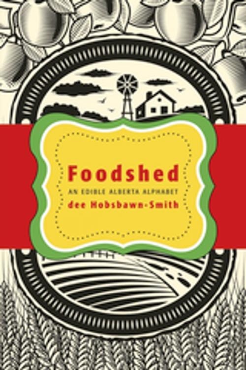 Cover of the book Foodshed by dee Hobshawn-Smith, Touchwood Editions