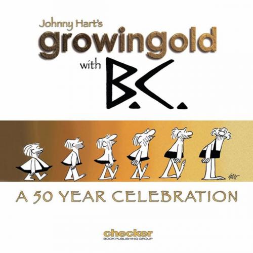 Cover of the book Growing Old With B.C. by Johnny Hart, Devil's Due Digital