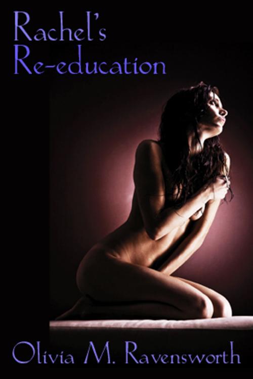 Cover of the book Rachel's Re-Education by Olivia M. Ravensworth, Pink Flamingo Media