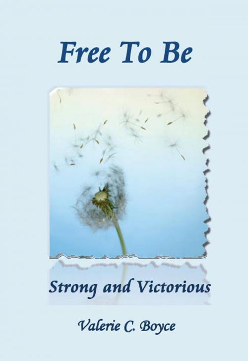 Cover of the book Free to Be by Valerie C. Boyce, Manifold Grace Publishing House, LLC