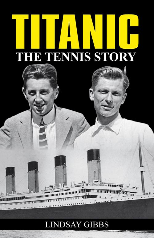 Cover of the book Titanic: The Tennis Story by Lindsay Gibbs, New Chapter Press