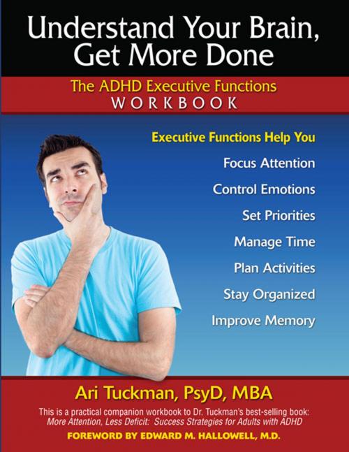 Cover of the book Understand Your Brain, Get More Done by Ari Tuckman, PsyD, MBA, Specialty Press/A.D.D. Warehouse