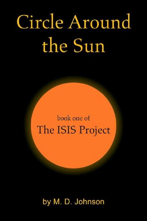 Cover of the book Circle Around the Sun by M.D. Johnson, Hillcrest Media Group, Inc.
