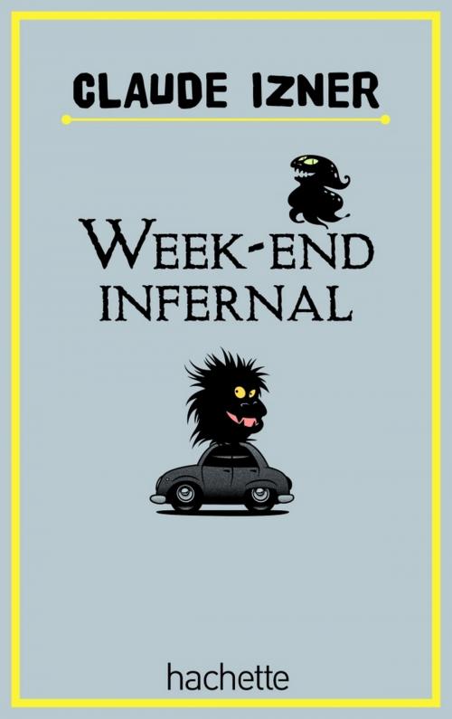 Cover of the book Week end infernal by Laurence Lefèvre, Liliane Korb, Claude Izner, Hachette Romans
