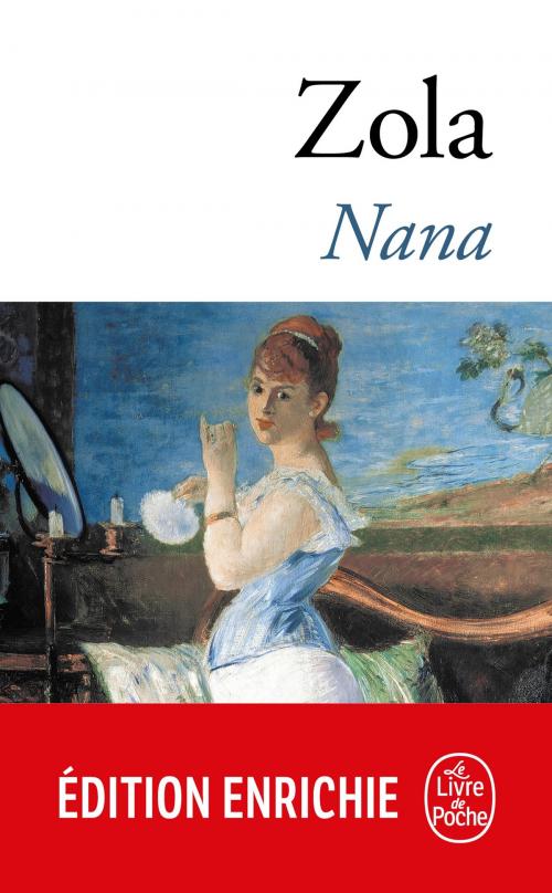 Cover of the book Nana by Émile Zola, Le Livre de Poche