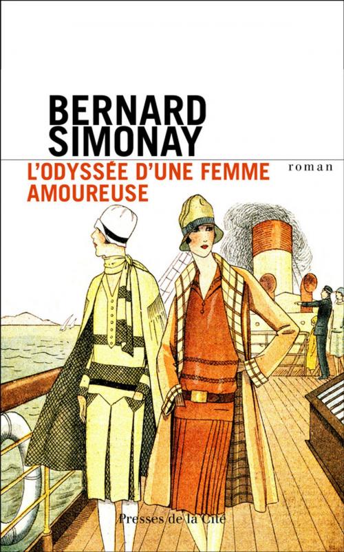 Cover of the book L'Odyssée d'une femme amoureuse by Bernard Simonay, PLACE DES EDITEURS