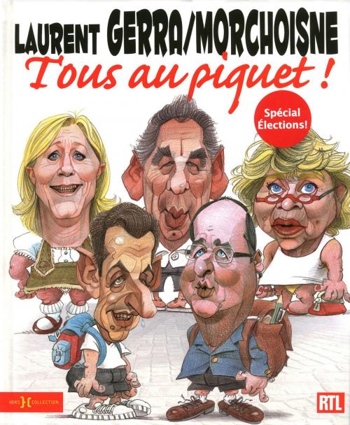 Cover of the book Tous au piquet ! Nouvelle édition by Laurent GERRA, Jean-Claude MORCHOISNE, edi8