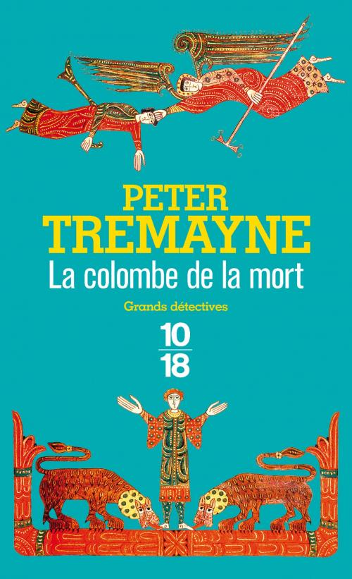 Cover of the book La colombe de la mort by Peter TREMAYNE, Univers Poche
