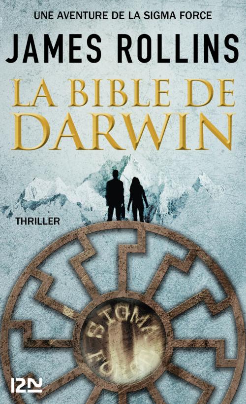 Cover of the book La Bible de Darwin - Une aventure de la Sigma Force by James ROLLINS, Univers Poche