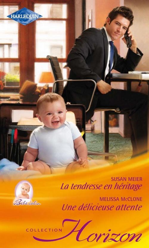 Cover of the book La tendresse en héritage - Une délicieuse attente by Susan Meier, Melissa McClone, Harlequin