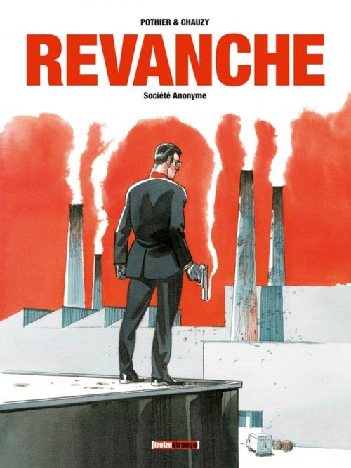 Cover of the book Revanche - Tome 01 by Nicolas Pothier, Jean-Christophe Chauzy, Glénat BD