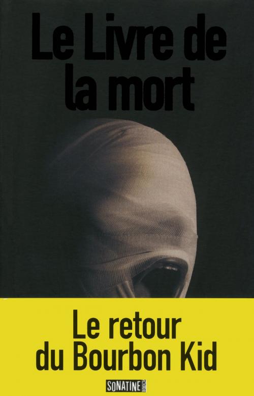 Cover of the book Le Livre de la mort by ANONYME (BOURBON KID), Sonatine