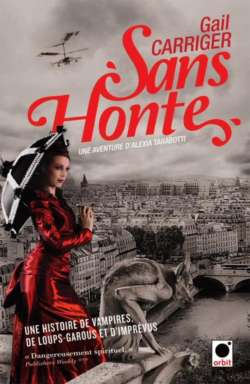 Cover of the book Sans honte (Le Protectorat de l'ombrelle***) by Gail Carriger, Orbit