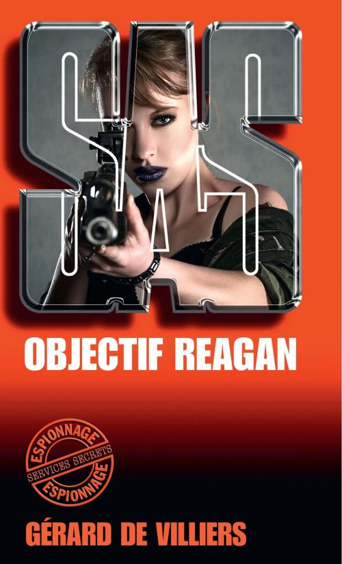 Cover of the book SAS 66 Objectif Reagan by Gérard de Villiers, Gérard de Villiers - SAS