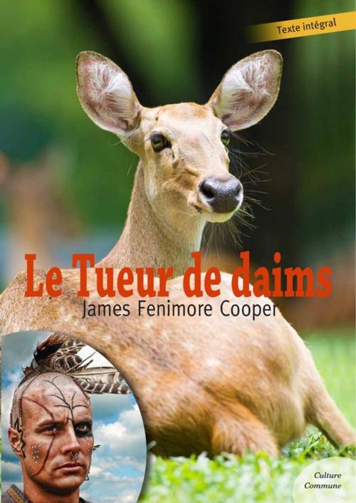 Cover of the book Le Tueur de daims by James Fenimore Cooper, Culture commune