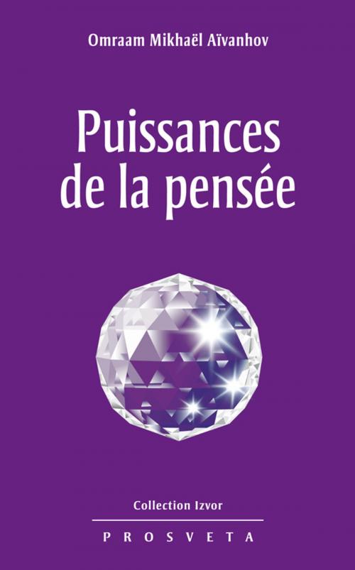 Cover of the book Puissances de la pensée by Omraam Mikhaël Aïvanhov, Editions Prosveta