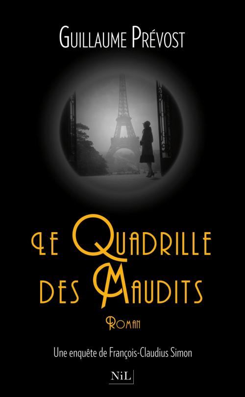 Cover of the book Le Quadrille des Maudits by Guillaume PRÉVOST, Groupe Robert Laffont