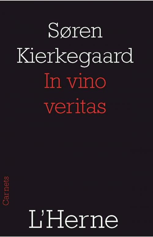 Cover of the book In vino veritas by Søren Kierkegaard, Editions de  L'Herne
