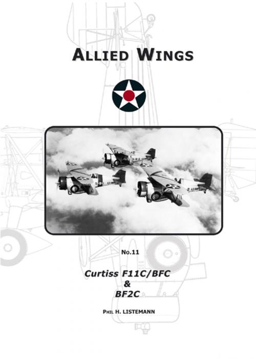 Cover of the book Curtiss F11C/BFC by Phil H. Listemann, Philedition