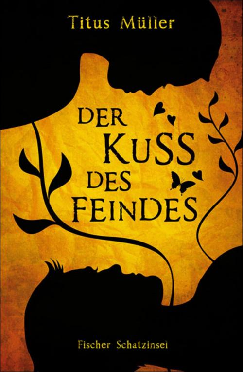 Cover of the book Der Kuss des Feindes by Titus Müller, SFV: FISCHER Kinder- und Jugendbuch E-Books
