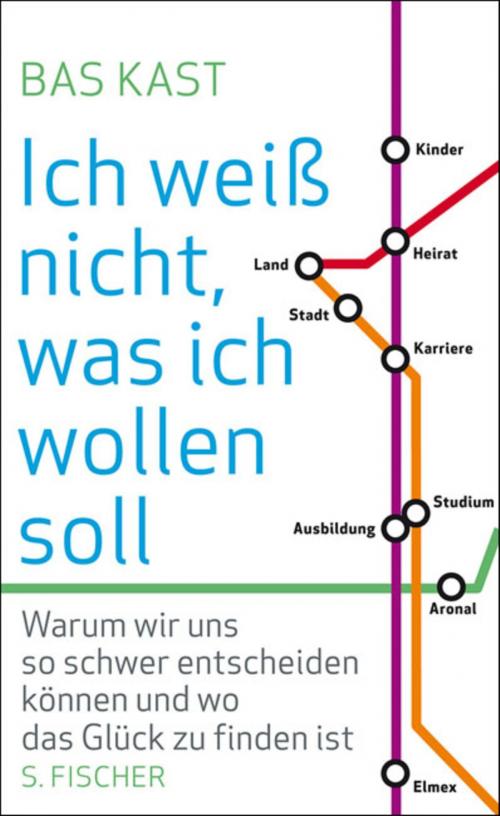 Cover of the book Ich weiß nicht, was ich wollen soll by Bas Kast, FISCHER E-Books