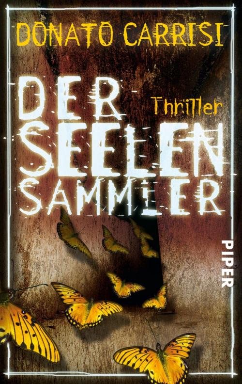 Cover of the book Der Seelensammler by Donato Carrisi, Piper ebooks