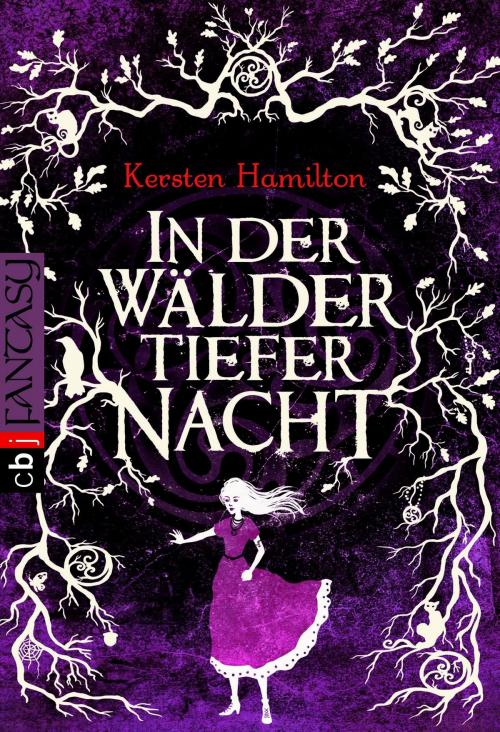 Cover of the book In der Wälder tiefer Nacht by Kersten Hamilton, cbj TB