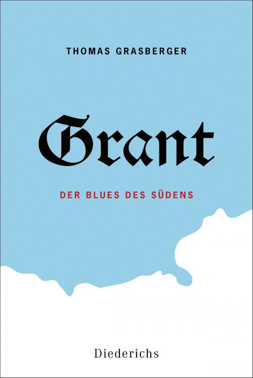 Cover of the book Grant by Thomas Grasberger, Diederichs