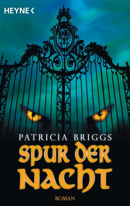Cover of the book Spur der Nacht by Patricia Briggs, Heyne Verlag