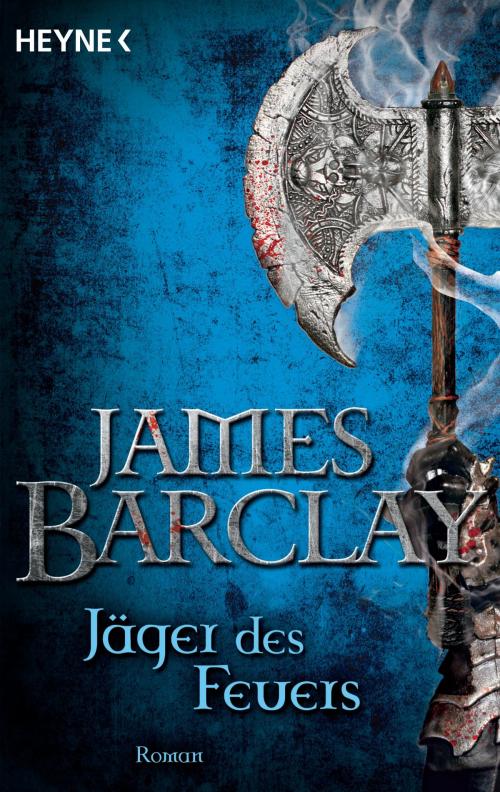 Cover of the book Jäger des Feuers by James Barclay, Heyne Verlag
